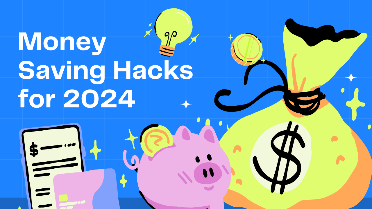 Money Saving Hacks 2024